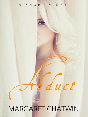 cover image of Abduct